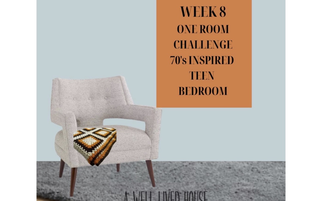 WK 8 – ONE ROOM CHALLENGE – 70’s INSPIRED TEEN BEDROOM